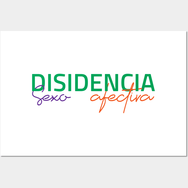 Deisidencia sexo afectiva Wall Art by Yourmung